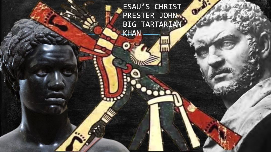 ⁣ESAU'S CHRIST PRESTER JOHN'S TARTARIAN CON - WHITE GIANTS  AND  KINGS