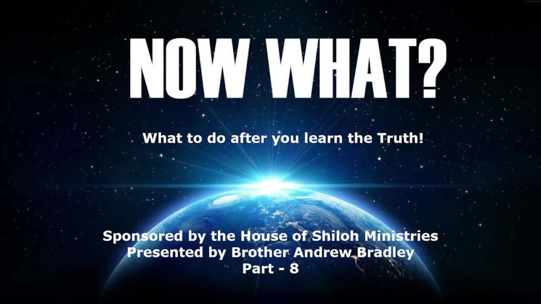 Now What!  What to do after you learn the truth that you are a Hebrew Israelite - Part 8