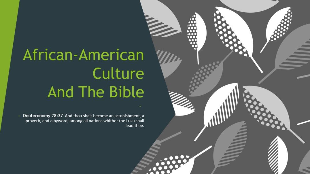 African-American Culture and The Bible