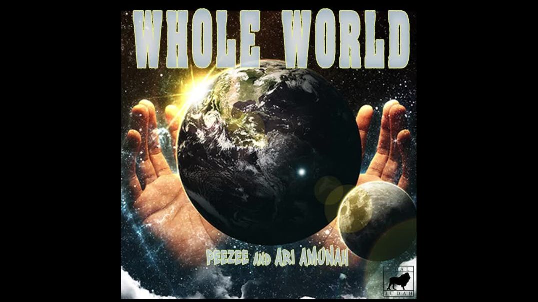 ⁣WHOLE WORLD- Peezee &amp;amp; Ari Amunah #realjudah