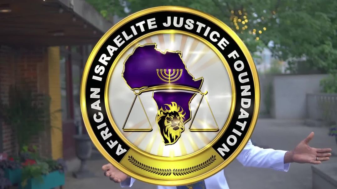 Welcome to the African Israelite Justice Foundation