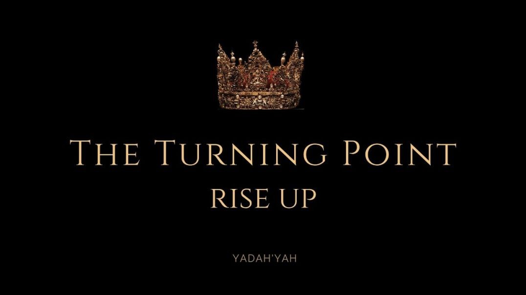 The Turning Point (Rise Up) - YadahYah
