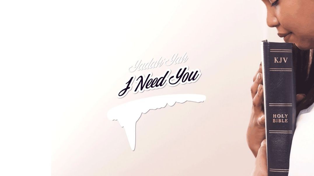 I Need You - YadahYah