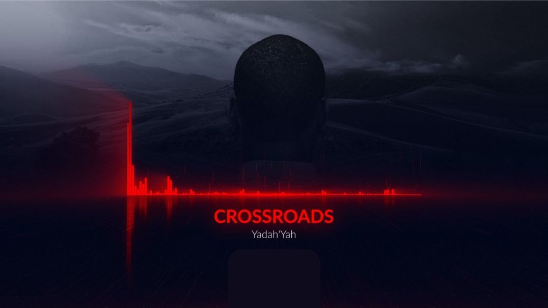 Crossroads - YadahYah