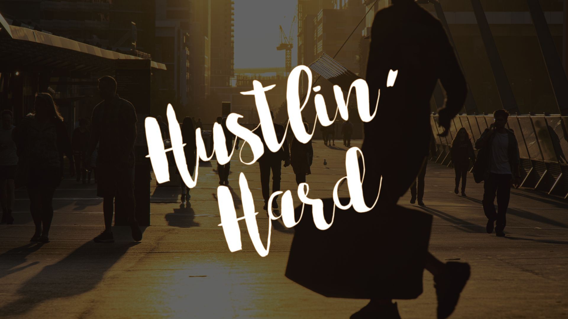 Hustle Hard