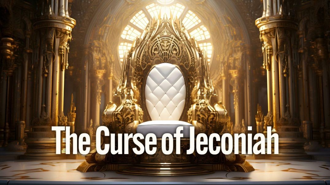 The Curse of Jeconiah